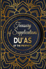 Treasury of Supplications: Duas of the Prophets: Islamic Supplications in Crisis and Distress