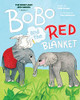 BoBo and the Red Blanket (Bobo and Iris)