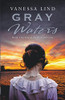 Gray Waters (Secrets of the Blue and Gray Series Featuring Women Spies in the American Civil War)