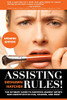 Assisting Rules! The Ultimate Guide to Assisting Makeup Artists and Hairstylists in Film, Fashion, and Print