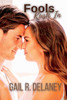 Fools Rush In: a novella