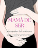 Mamá de Ser (Spanish Edition)