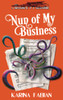 Nun of My Business: A DragonEye, PI Story