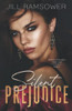 Silent Prejudice: A Pride and Prejudice Mafia Duet, Book 2 (Savage Pride)