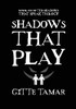 Shadows That Play