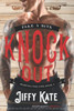 Knock Out: A Grumpy Sunshine Romance