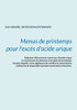 Menus de printemps pour l'excès d'acide urique. (French Edition)