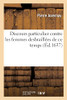 Discours particulier contre les femmes desbraillées de ce temps (French Edition)
