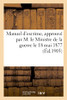 Manuel d'escrime, approuvé par M. le Ministre de la guerre le 18 mai 1877 (French Edition)
