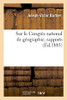 Sur le Congrès national de géographie, rapports (French Edition)