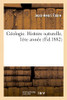 Géologie. Histoire naturelle, 1ère année (French Edition)