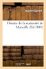 Histoire de la maternité de Marseille (French Edition)