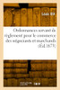 Ordonnances servant de règlement pour le commerce des négociants et marchands (French Edition)