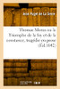 Thomas Morus ou le Triomphe de la foy et de la constance, tragédie en prose (French Edition)