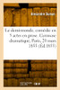 Le demi-monde, comédie en 5 actes en prose. Gymnase dramatique, Paris, 20 mars 1855 (French Edition)
