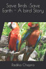 Save Birds :Save Earth - A bird Story