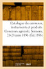 Catalogue des animaux, instruments et produits agricoles (French Edition)