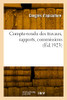 Compte-rendu des travaux, rapports, commissions (French Edition)