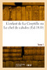 L'enfant de La Courtille ou Le chef de cabales. Tome 1 (French Edition)