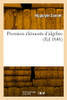 Premiers éléments d'algèbre, comprenant la résolution des équations du premier et du second degré (French Edition)