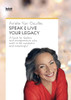 Speak & live your legacy