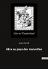 Alice au pays des merveilles (French Edition)