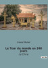 Le Tour du monde en 240 jours: La Chine (French Edition)
