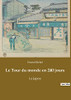 Le Tour du monde en 240 jours: Le Japon (French Edition)