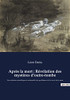 Après la mort: Révélation des mystères d'outre-tombe: Une solution scientifique et rationnelle des problèmes de la vie et de la mort (French Edition)