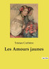 Les Amours jaunes (French Edition)