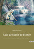 Lais de Marie de France: Contes d'aventures et d'amour de la Bretagne ancienne et mythique. (French Edition)