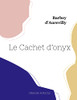 Le Cachet d'onyx (French Edition)