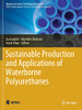 Sustainable Production and Applications of Waterborne Polyurethanes (Advances in Science, Technology & Innovation)