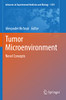Tumor Microenvironment: Novel Concepts (Advances in Experimental Medicine and Biology, 1329)