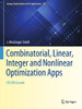 Combinatorial, Linear, Integer and Nonlinear Optimization Apps: COLINA Grande (Springer Optimization and Its Applications, 175)