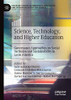 Science, Technology, and Higher Education: Governance Approaches on Social Inclusion and Sustainability in Latin America (Palgrave Studies in Democracy, Innovation, and Entrepreneurship for Growth)