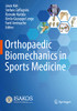 Orthopaedic Biomechanics in Sports Medicine