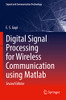 Digital Signal Processing for Wireless Communication using Matlab (Signals and Communication Technology)