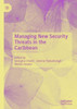 Managing New Security Threats in the Caribbean