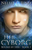 Her Cyborg (Bound by Her)