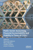 Public Sector Accounting, Financial Accountability and Viability in Times of Crisis (Public Sector Financial Management)