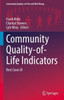 Community Quality-of-Life Indicators: Best Cases IX (Community Quality-of-Life and Well-Being)