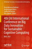 4th EAI International Conference on Big Data Innovation for Sustainable Cognitive Computing: BDCC 2021 (EAI/Springer Innovations in Communication and Computing)
