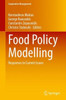 Food Policy Modelling: Responses to Current Issues