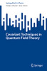 Covariant Techniques in Quantum Field Theory (SpringerBriefs in Physics)
