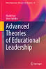 Advanced Theories of Educational Leadership (Policy Implications of Research in Education, 14)