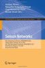Sensor Networks: 9th International Conference, SENSORNETS 2020, Valletta, Malta, February 2829, 2020, and 10th International Conference, SENSORNETS ... in Computer and Information Science, 1674)