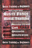 Horse Book for Beginners Horse Training Book By Rusty Fence Horse Training, Horse Care, Horse Grooming, Horse Groundwork, Horse Book for Beginners