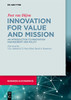 Innovation for Value and Mission: An Introduction to Innovation Management and Policy