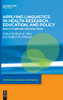 Applying Linguistics in Health Research, Education, and Policy: Bench to Bedside and Back Again (Trends in Applied Linguistics [Tal])